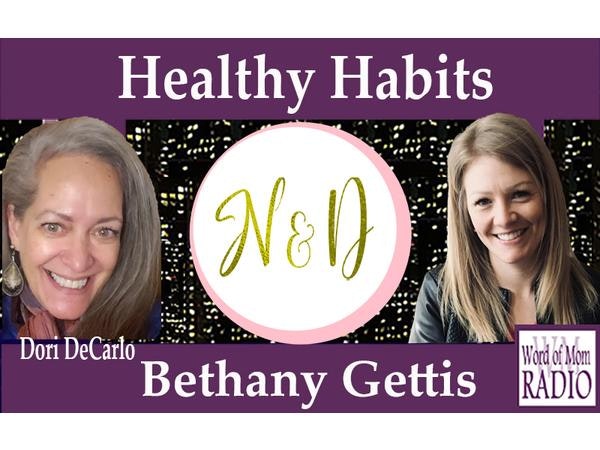 Real Food Advocate Bethany Gettis Shares on Healthy Habits on Word of Mom Radio Image