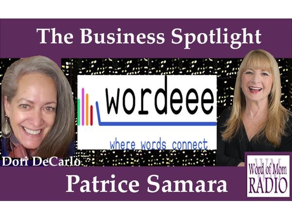 Wordeee Co-Founder Patrice Samara on The Business Spotlight on Word of Mom Radio Image