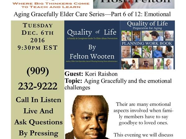 Aging Gracefully Elder Care Series - Host Felton Wooten pt 6 of 12 Emotional Image