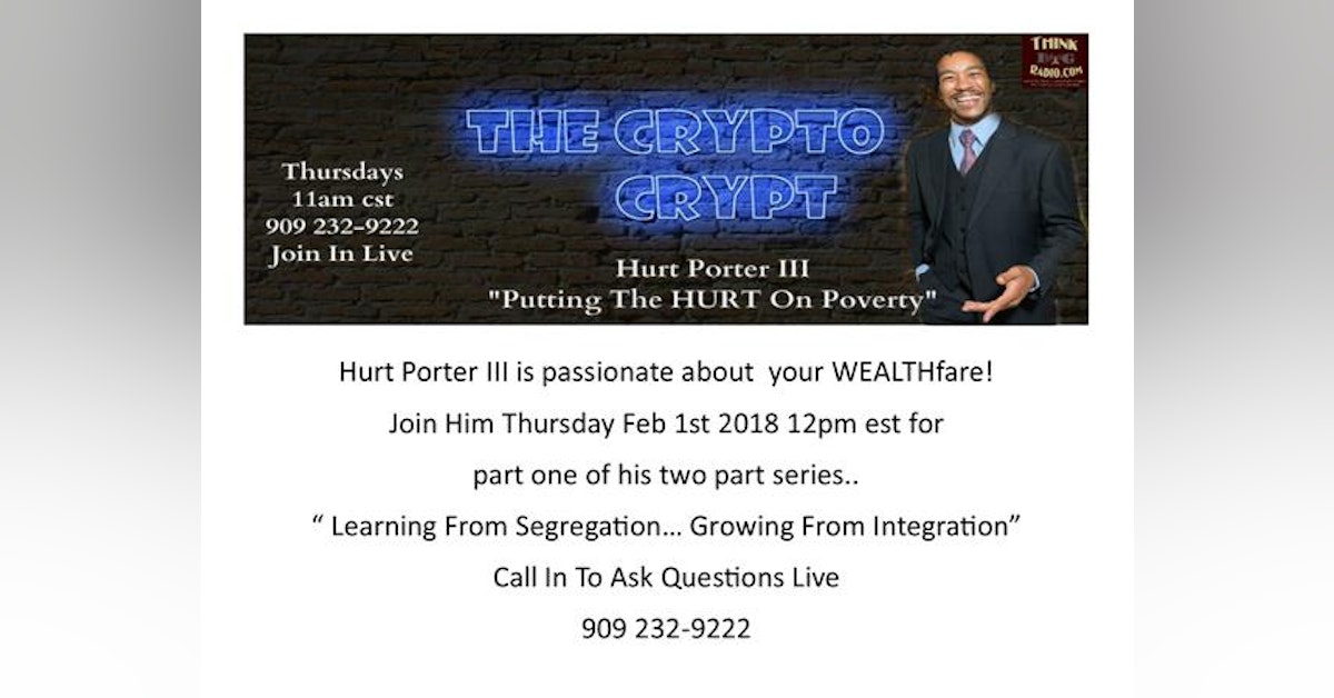 Host Hurt Porter III: Learning From Segregation Growing From Integration