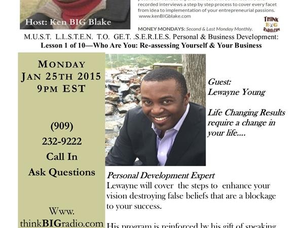MUST LISTEN TO GET - Personal & Business Development - Guest Lewayne Young Image