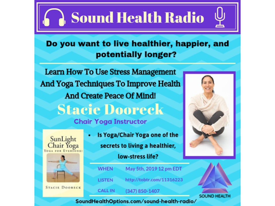 Stacie Dooreck- How Stress Management And Yoga Can Improve Your Health!