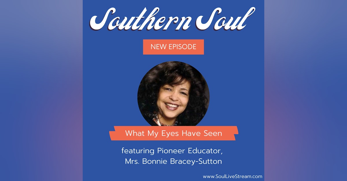 What My Eyes Have Seen featuring Pioneer Educator, Mrs. Bonnie Bracey-Sutton