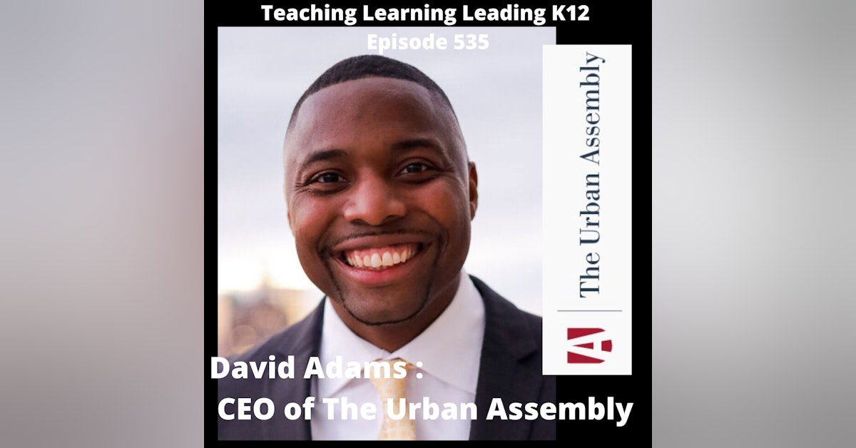 David Adams: CEO of The Urban Assembly -535