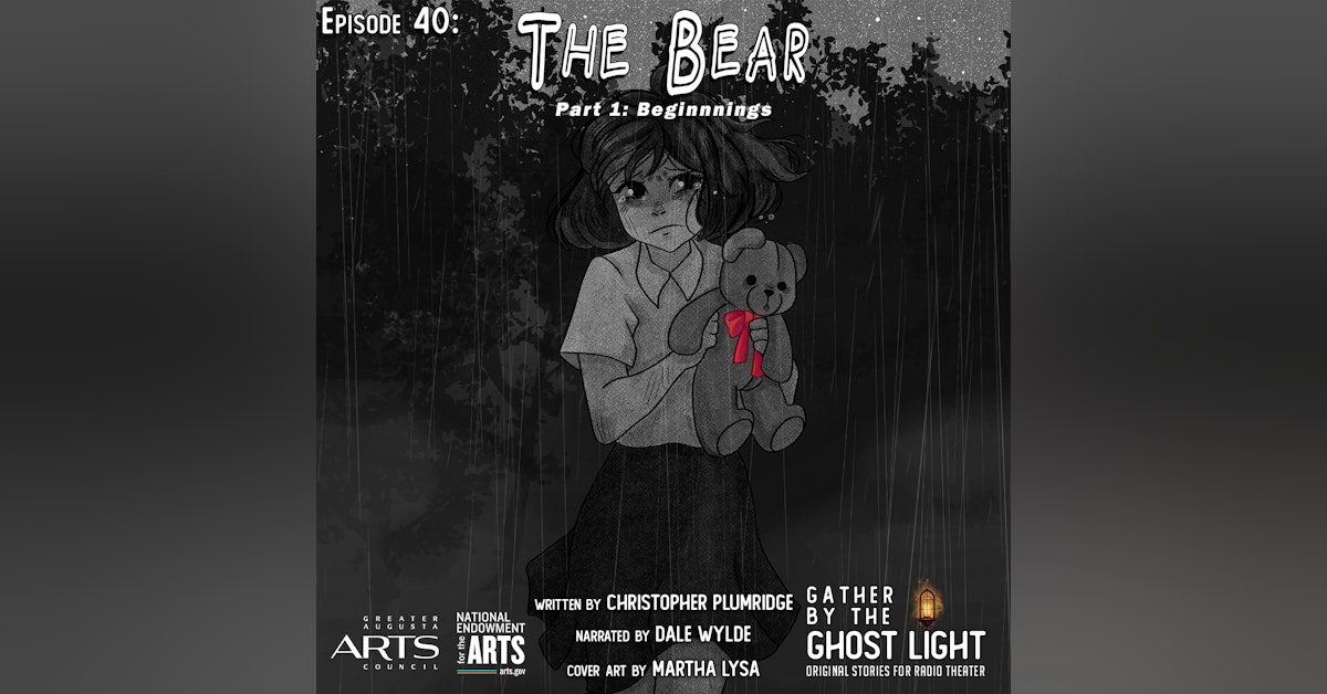 Ep 40: The Bear (Part 1: Beginnings)