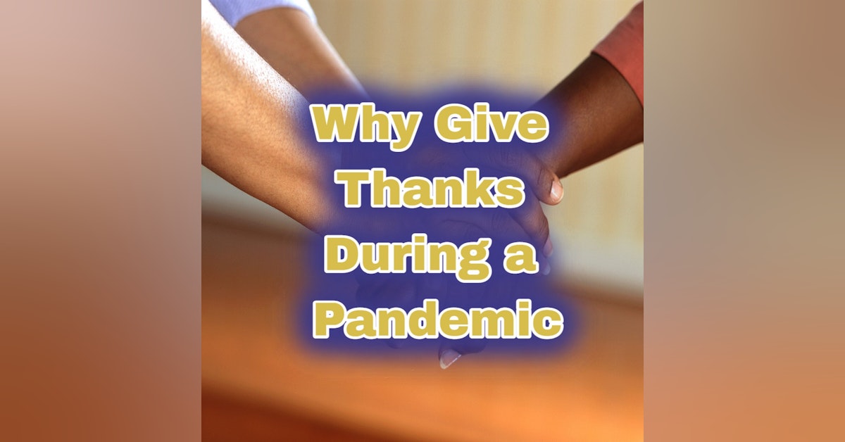 Why give thanks during a pandemic?