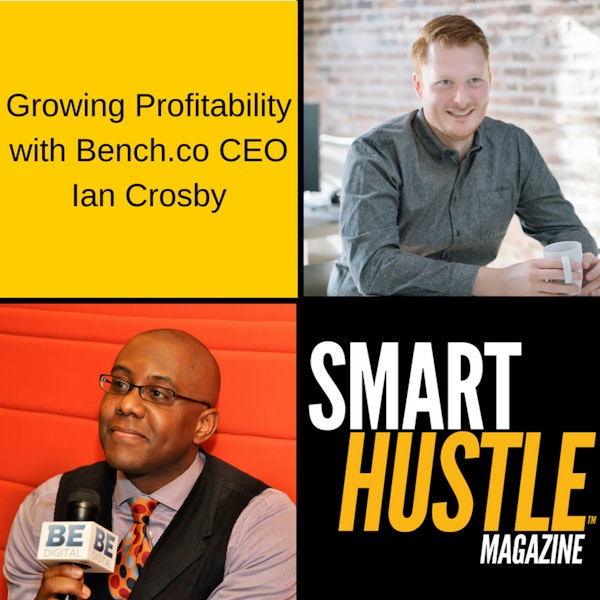Growing Profitability with Bench.co CEO Ian Crosby