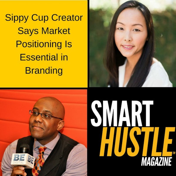 Sippy Cup Creator Says Market Positioning Is Essential in Branding