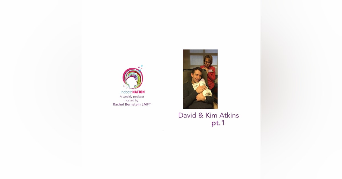 It's God's Will That Our Girlfriends Should Become His w/ Kim & David Atkins, ex-Mormons - S3E3pt1