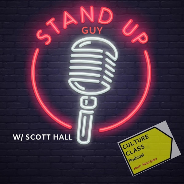 Ep 029- Stand Up Guy (w/Scott Hall)