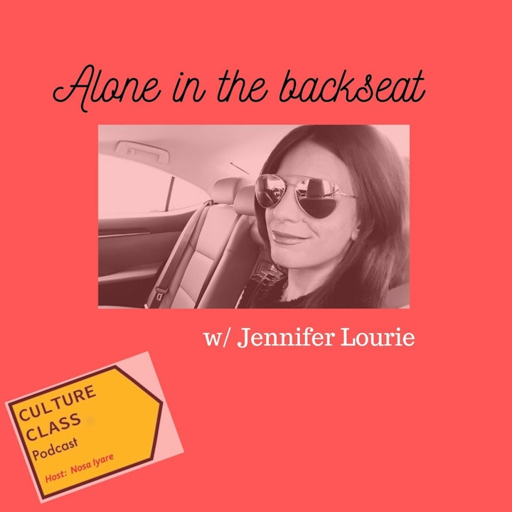 Ep 035- Alone in the backseat (w/Jennifer Lourie)