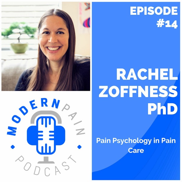 Modern Pain Podcast - Episode 14 - Rachel Zoffness