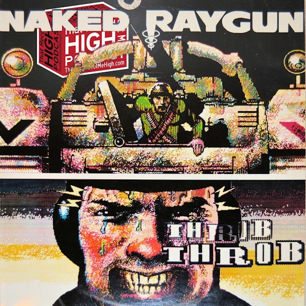 S2E85 - Naked Raygun "Throb Throb" w/Frank McCormick and Jeff Pezzati Image