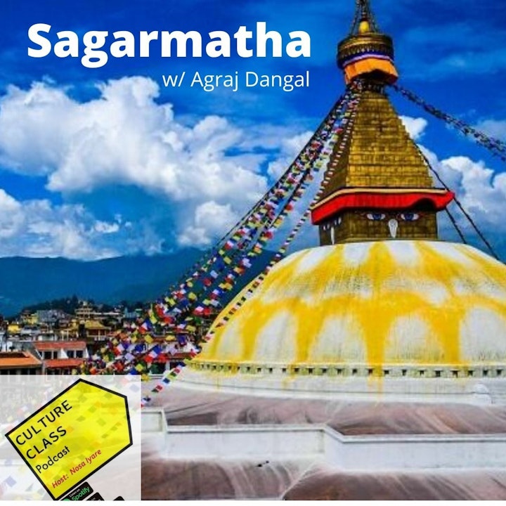 Ep 048- Sagarmatha (w/ Agraj Dangal)