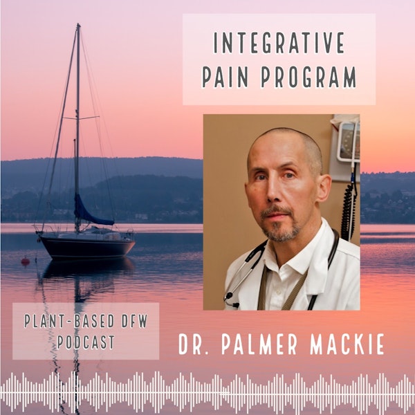 35: Pain Management Through Lifestyle Medicine | Dr. Palmer MacKie Image