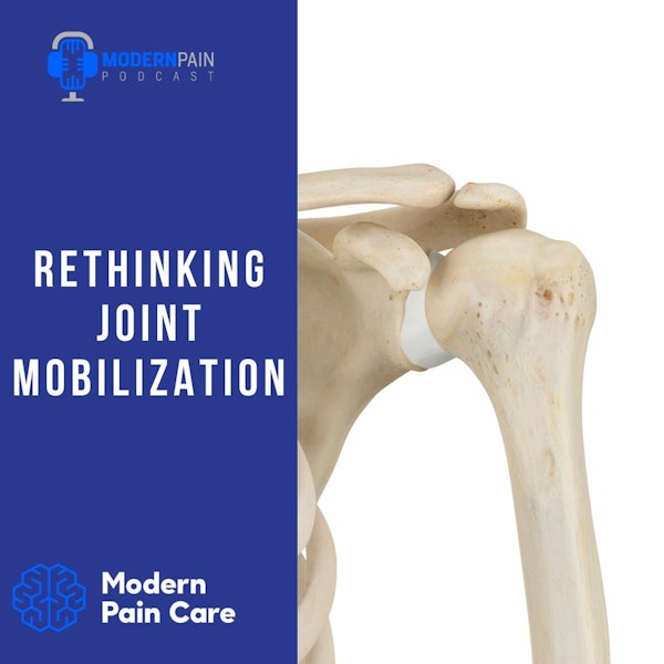 Rethinking Joint Mobilization