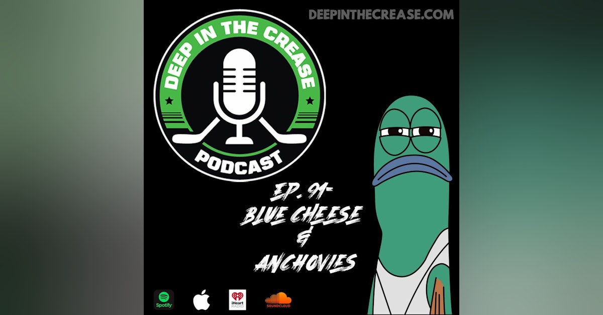 Episode 91 - Blue Cheese and Anchovies