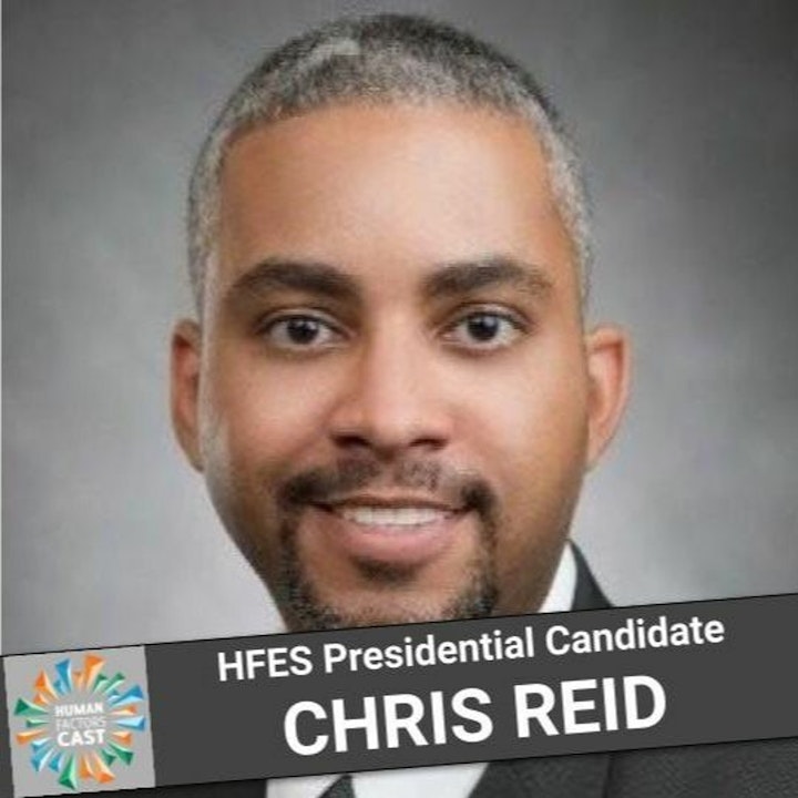 HFES Presidential Candidate Bonus Episode - Chris Reid
