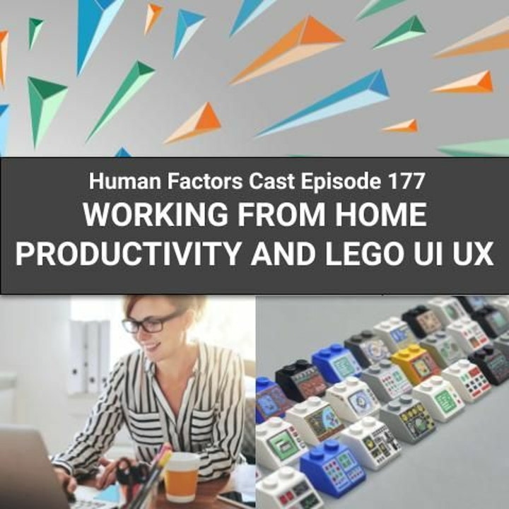 E177 - Working From Home Productivity and LEGO UI UX