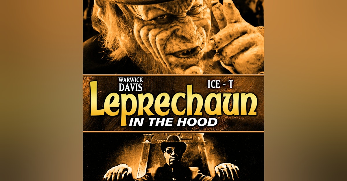 Hood Movie Sessions Ep.5 Leprechaun In The Hood