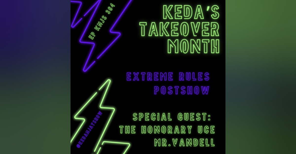 KNJS EP364| Keda TaKEOveR with Vandell 10/8/21|
