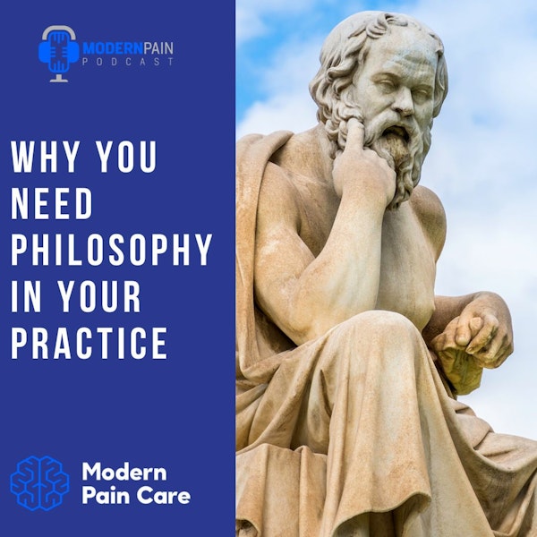 Why You Need Philosophy In Your Practice