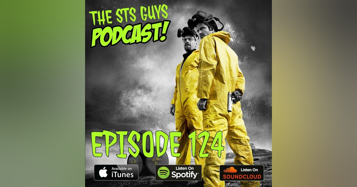 The STS Guys - Episode 124: It's Been One HELL of a Week!