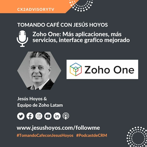 Edición Especial - Tomando Café Con Jesús Hoyos: Lo Nuevo De Zoho One Image