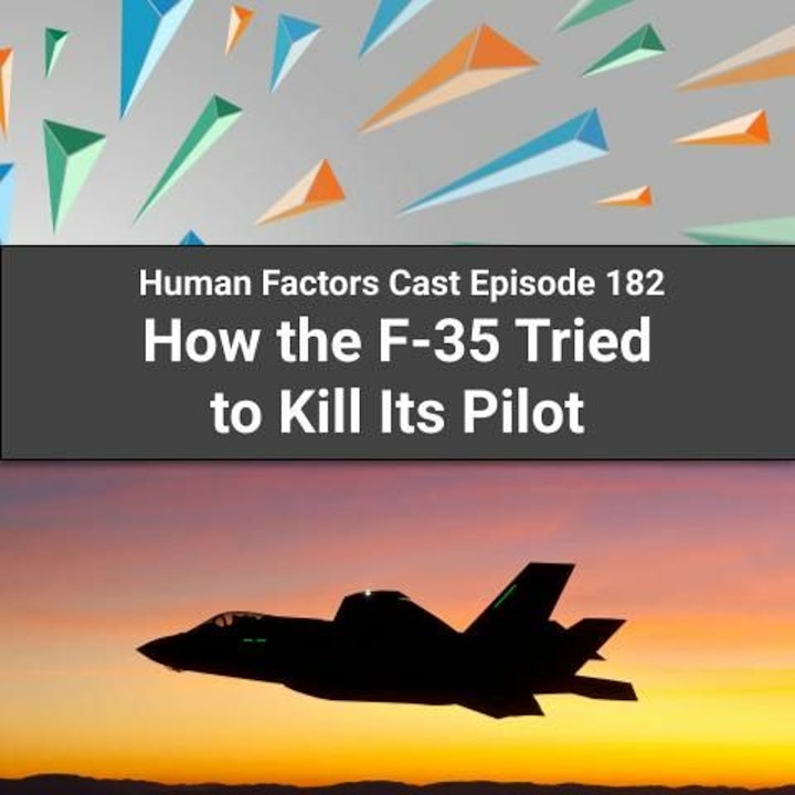 E182 - How the F-35 Tried to Kill Its Pilot