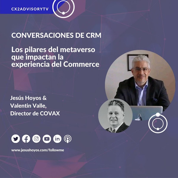 Edición Podcast - Conversaciones De CRM - Los Pilares Del Metaverso Que Impactan el Commerce Image
