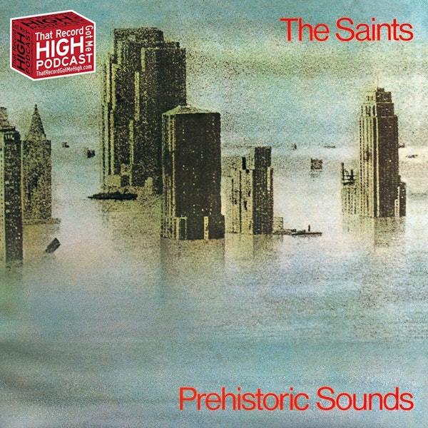 S2E101 - The Saints “Prehistoric Sounds” - w/ Tom Smith Image