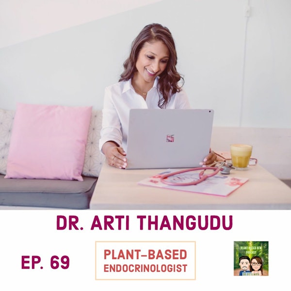 69: Diabetes & Thyroid Specialist, Endocrinologist: Dr. Arti Thangudu Image