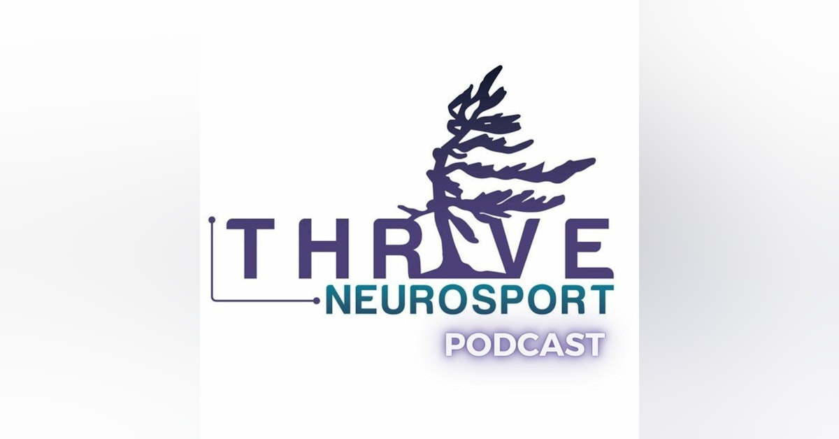 Thrive NeuroSport Podcast - Episode 1 - Cognitive-motor integration, concussion recovery & education