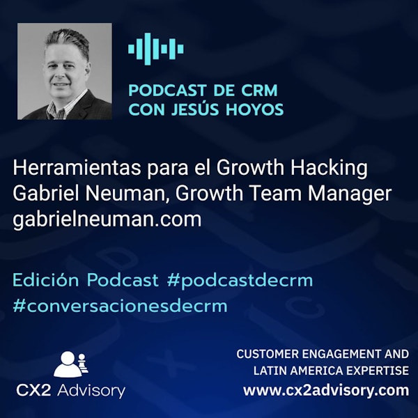 Edición Podcast - Conversaciones De CRM - Herramientas Para El Growth Hacking Image