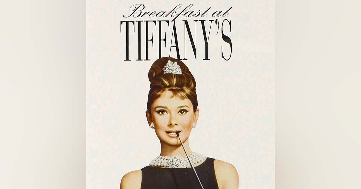 We Just Watched - Breakfast at Tiffany's