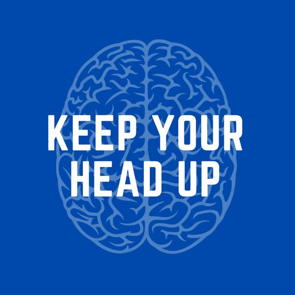 Episode 55 - Keep Your Head Up (Allie & Felicia, concussion education) Image