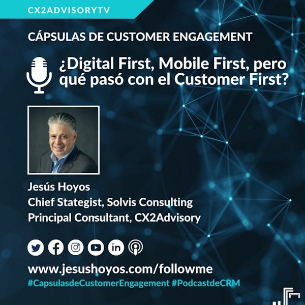 ¿Digital First, Mobile First, Pero Qué Pasó Con El Customer First? Image