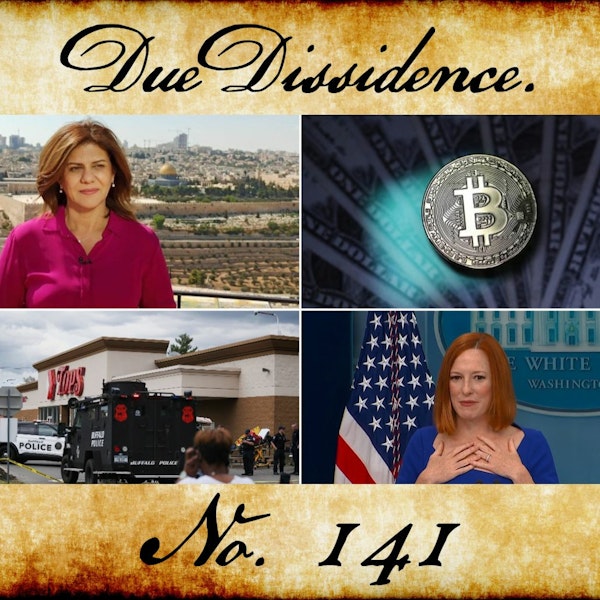 141. Shootings in the West Bank & Western NY, the Crypto-Crash, and Psaki's Exit Image