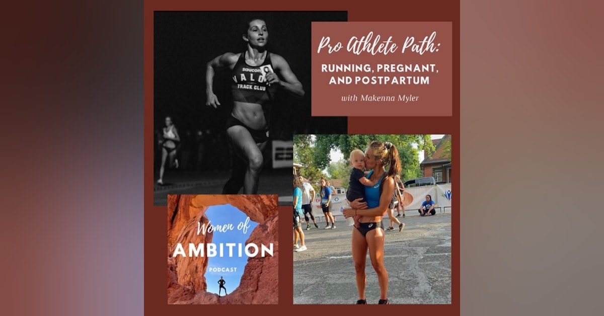 Pro Athlete Path: Running, Pregnant, and Postpartum + Makenna Myler