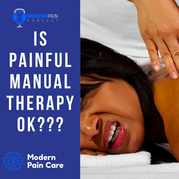 Is Painful Manual Therapy OK?