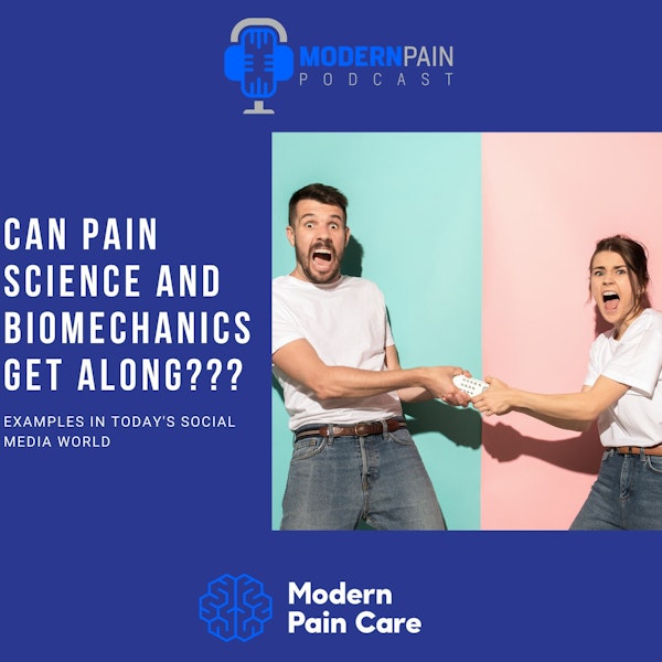 Can Pain Science and Biomechanics Get Along??