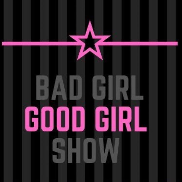 Bad Girl Good Girl Ep 21 Catching up with Wrestling Image