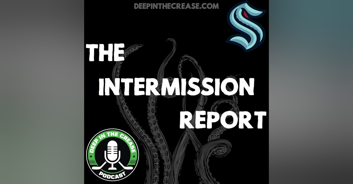 The Intermission Report - Expansion Draft Edition