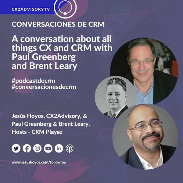 Edición Podcast: Conversaciones De CRM - A Conversation About All Things CX And CRM Image