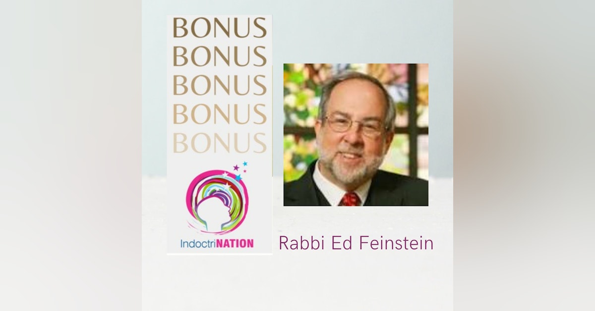 BONUS EPISODE PREVIEW: A Brief History of Hate w/Rabbi Ed Feinstein