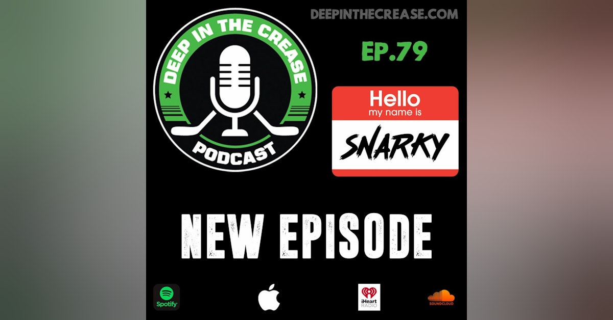 Episode 79 - Hello, My Name Is Snarky