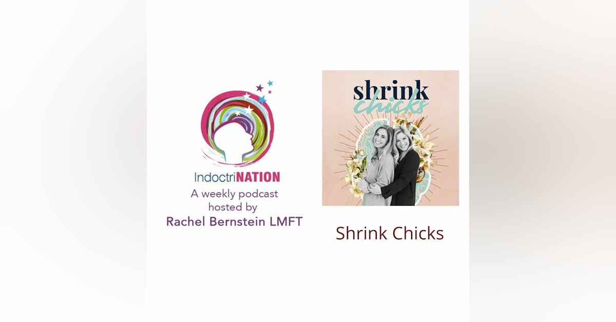 Shrink Chicks Crossover Episode w/Emmalee Bierly, LMFT & Jennifer Chaiken, LMFT