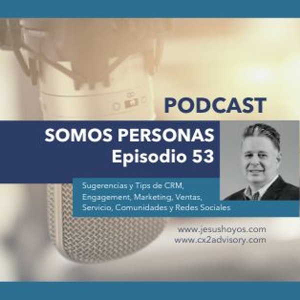 Podcast - Episodio 53: Somos Personas Image