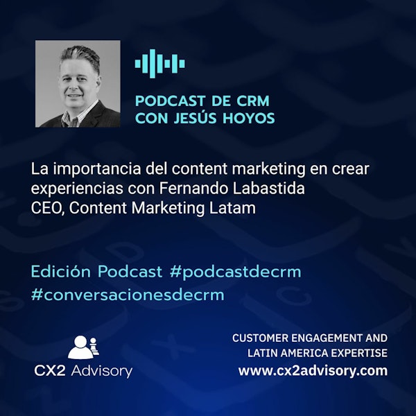 Conversaciones De CRM: La importancia del content marketing en crear experiencias Image
