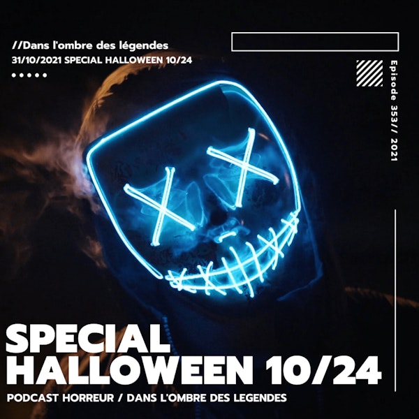 Dans l'ombre des légendes-353 Special Halloween 10/24
